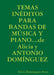 TEMAS INÉDITOS PARA BANDAS DE MÚSICA Y PIANO....de Alicia y ANTONIO DOMÍNGUEZ by Alicia Domínguez Arcos