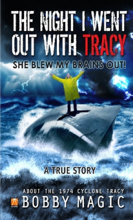 The Night I Went Out With Tracy by Bobby Magic