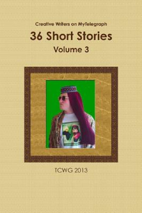 36 Short Stories by Tcwg 2013