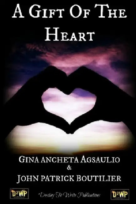 A Gift Of The Heart by Gina Anchet. . . John Patrick Boutilier