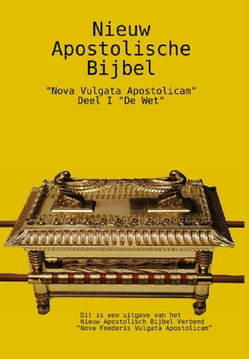 Nieuw Apostolische Bijbel by Apostel Arne Horn