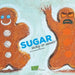 Sugar: Sickly or Sweet by Lawrence Mitchell