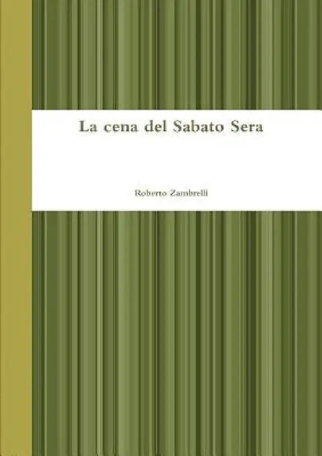 La cena del Sabato Sera by Roberto Zambrelli
