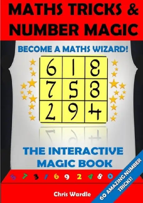 Maths Tricks and Number Magic by Chris Wardle