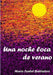 Una noche loca de verano by Maria Isabel Ballestero