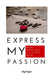 Express my passion: Love, affection & a little wish, perfect gift for proposal, forever yours, must-have gift for lovers, big step marriage by Ally Foryou