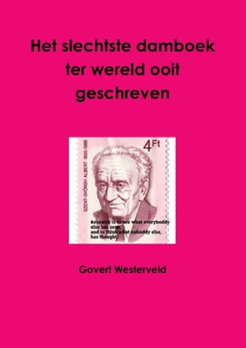 Het slechtste damboek ter wereld ooit geschreven by Govert Westerveld