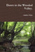 Down in the Wooded Valley. by Andrew Hide