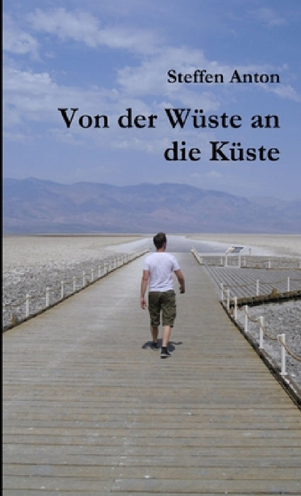 Von der Wüste an die Küste by Steffen Anton