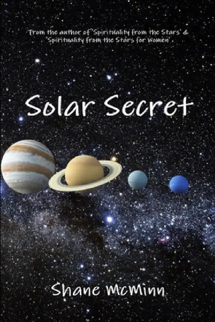 Solar Secret by Shane McMinn