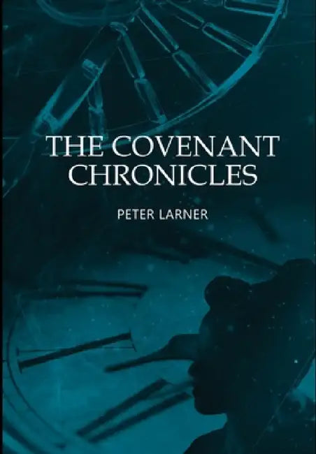 The Covenant Chronicles by Peter Larner