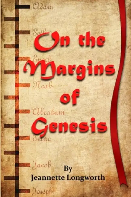 On the Margins of Genesis by Jeannette Longworth