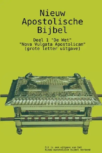 Nieuw Apostolische Bijbel (grote letter) by Apostel Arne Horn