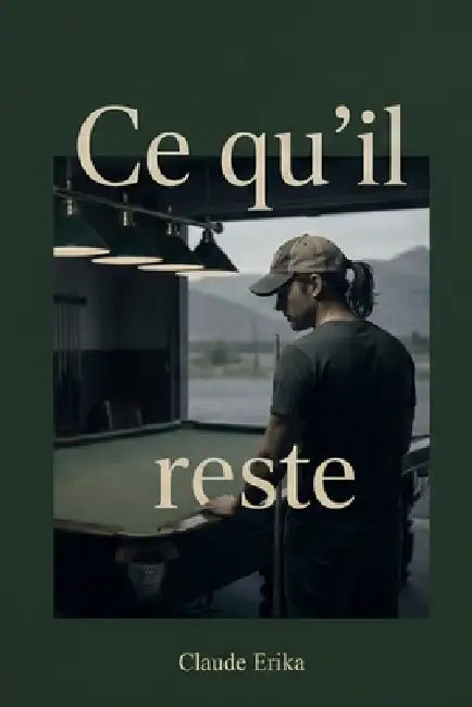 Ce qu'il reste by Claude Erika