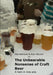 The Unbearable Nonsense of Craft Beer by Maximiliano Bahnson