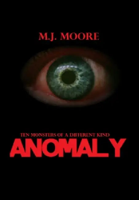Anomaly by M. J. Moore