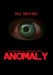 Anomaly by M. J. Moore