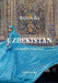 Uzbekistan: Gli eredi di Tamerlano by Enrico Bo