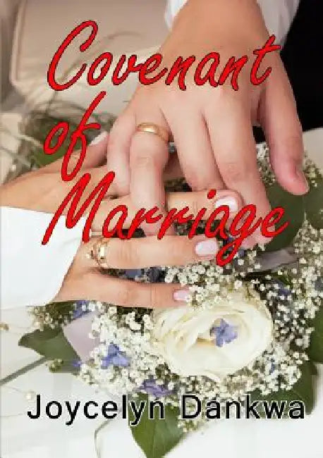 Covenant of Marriage by Joycelyn Dankwa