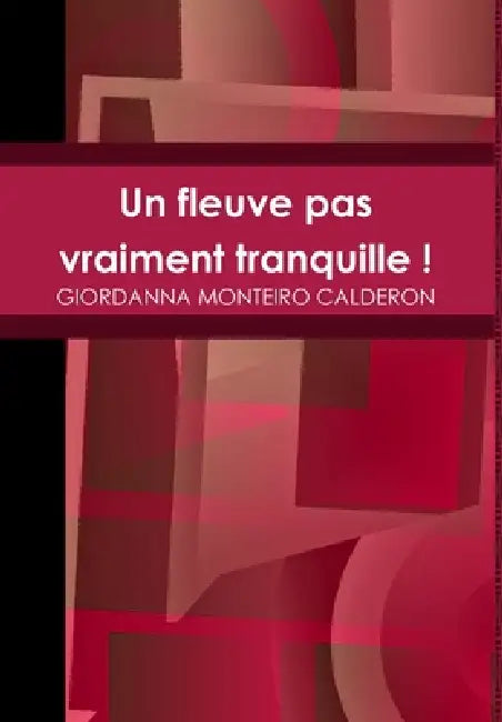 Un fleuve pas vraiment tranquille ! by Giordanna Monteiro Calderon