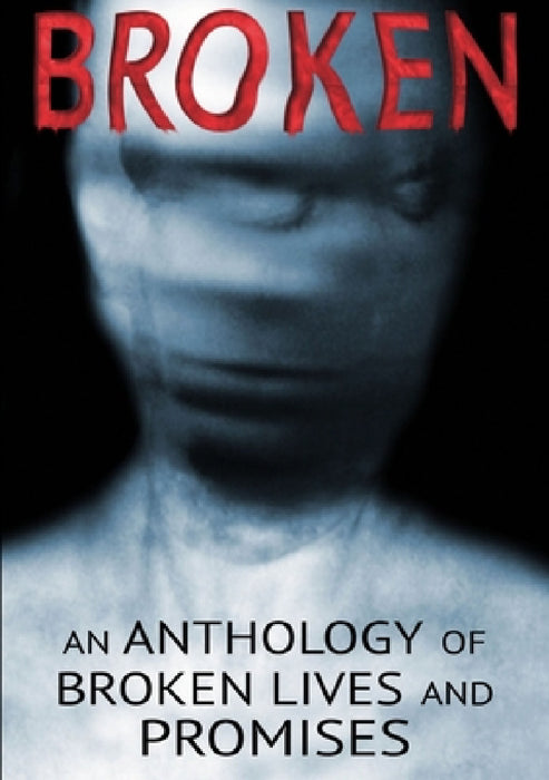 Broken by Thirteen Press