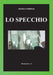 Lo specchio by Giorgio Bompiani