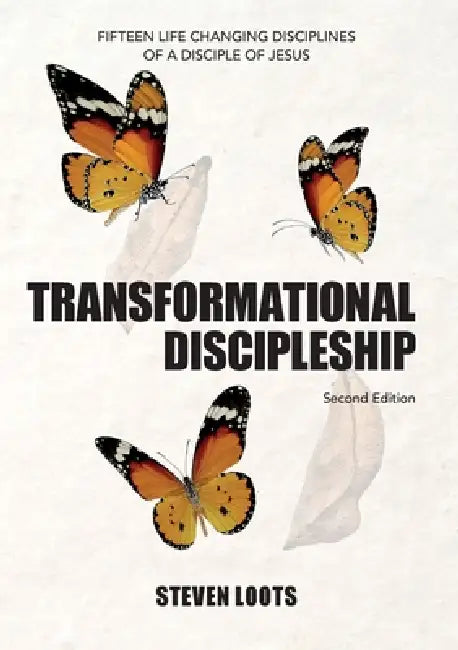 Transformational Discipleship by Steven Loots
