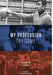 My Profession - The Game by Vyatcheslav Platonov