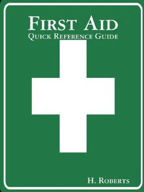 First Aid by H. Roberts