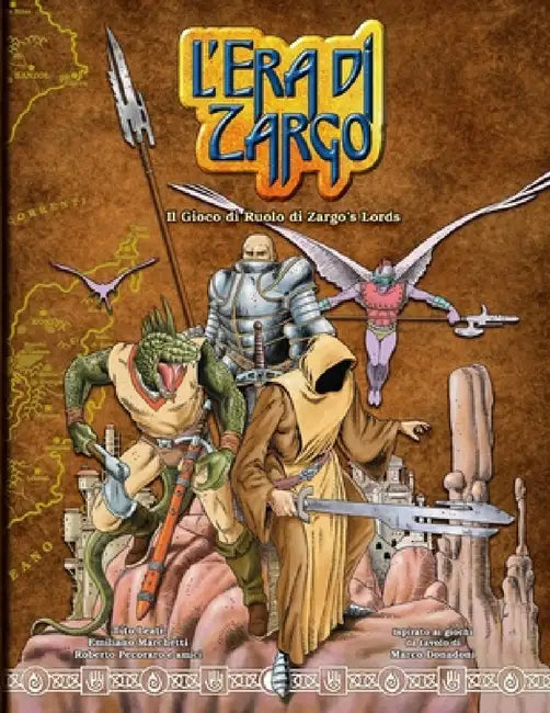 L'Era di Zargo, il gioco di ruolo di Zargo's Lords by Tito Leati, Emiliano Marchetti, Roberto Pecoraro