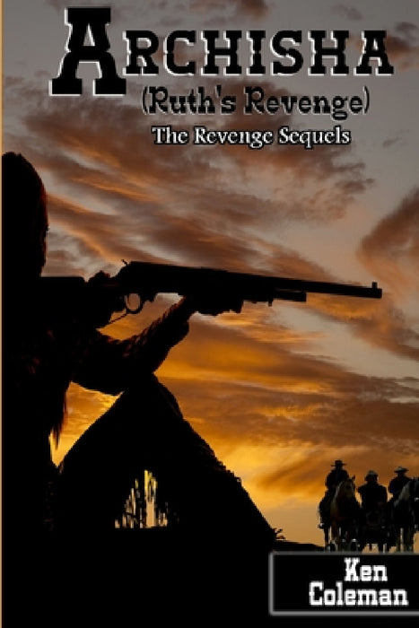 Archisha. (Ruth's Revenge) by Ken Coleman