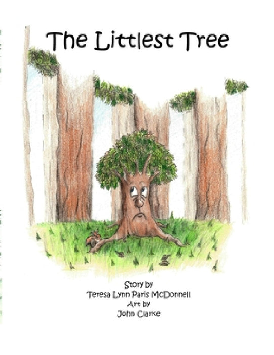 The Littlest Tree by Teresa Lynn Paris McDonnell, John Clarke
