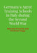 Germany's Agent Training Schools in Italy during the Second World War by Bernard O'Connor, Nicoletta Maggi
