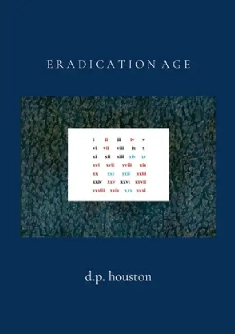 Eradication Age by D. P. Houston