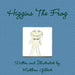Higgins The Frog by Matthew Gilbert