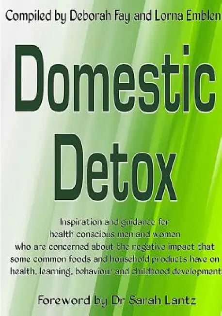 Domestic Detox by Lorna Emblen, Deborah Fay
