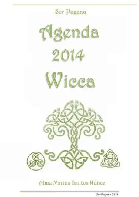 Agenda 2014 Wicca - Ser Pagano by Alma Marina Santos Nuñez