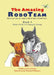 The Amazing RoboTeam: Book 1: Robot Parts and Naughty Sheep by Anna Power, Miranda Pothecary