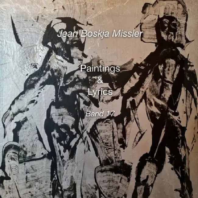 Paintings & Lyrics Band 17 by jean boskja Missler