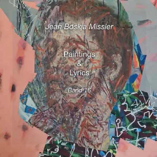 Paintings & Lyrics Band 16 by jean boskja Missler