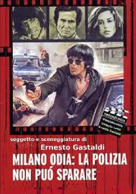 Milano Odia: la Polizia non può sparare by Ernesto Gastaldi