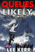 Queues Likely by Lee Kerr
