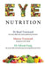 Eye Nutrition by Adrian Fung, Brad Townend, Marcia Townend