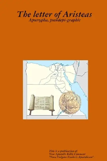 The letter of Aristeas by Apostle Arne Horn