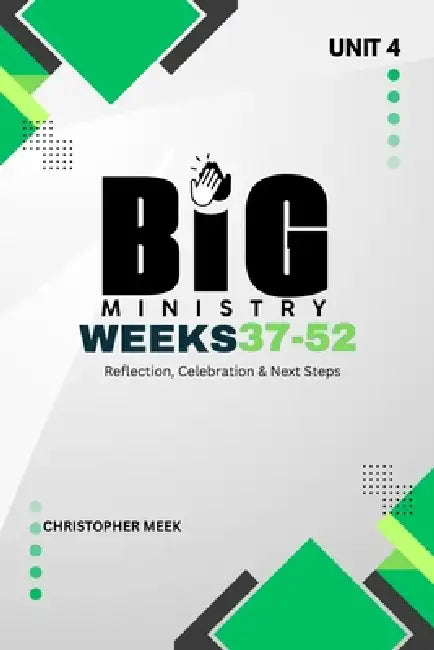 Reflection, Celebration & Next Steps: Unit 4 of 4 by Christopher Meek