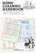 Home Cleaning Handbook: Your Essential Home Cleaning Planner with Daily, Weekly, and Monthly Schedules for a Stress-Free Household by Clean House
