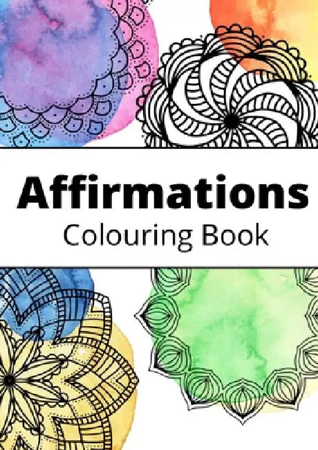 30 Days of Affirmations - Colouring Book by Emily Dean