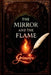The Mirror and The Flame: Quick Reference for Consciousness Navigation by B. de Klerk
