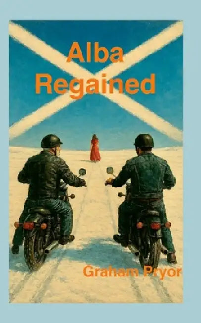 Alba Regained by Graham Pryor