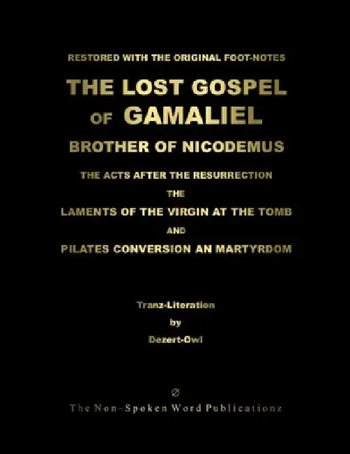 The LOST GOSPEL of GAMALIEL [Colour Format] by A. Micah Hill Dezert-Owl, Sharon Lind